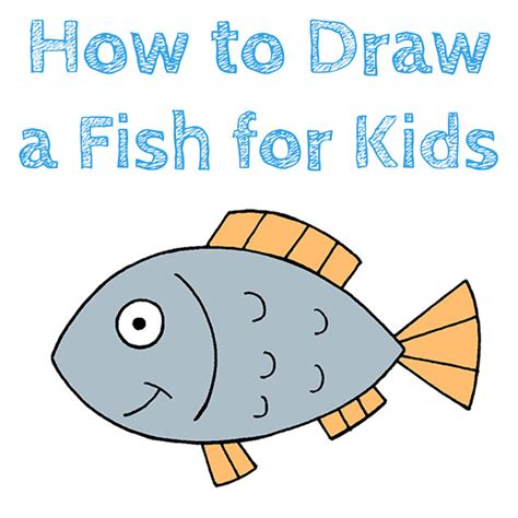 How To Draw A Fish for Kids .